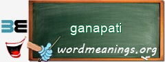 WordMeaning blackboard for ganapati